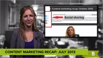 Content Marketing Monthly Recap July13